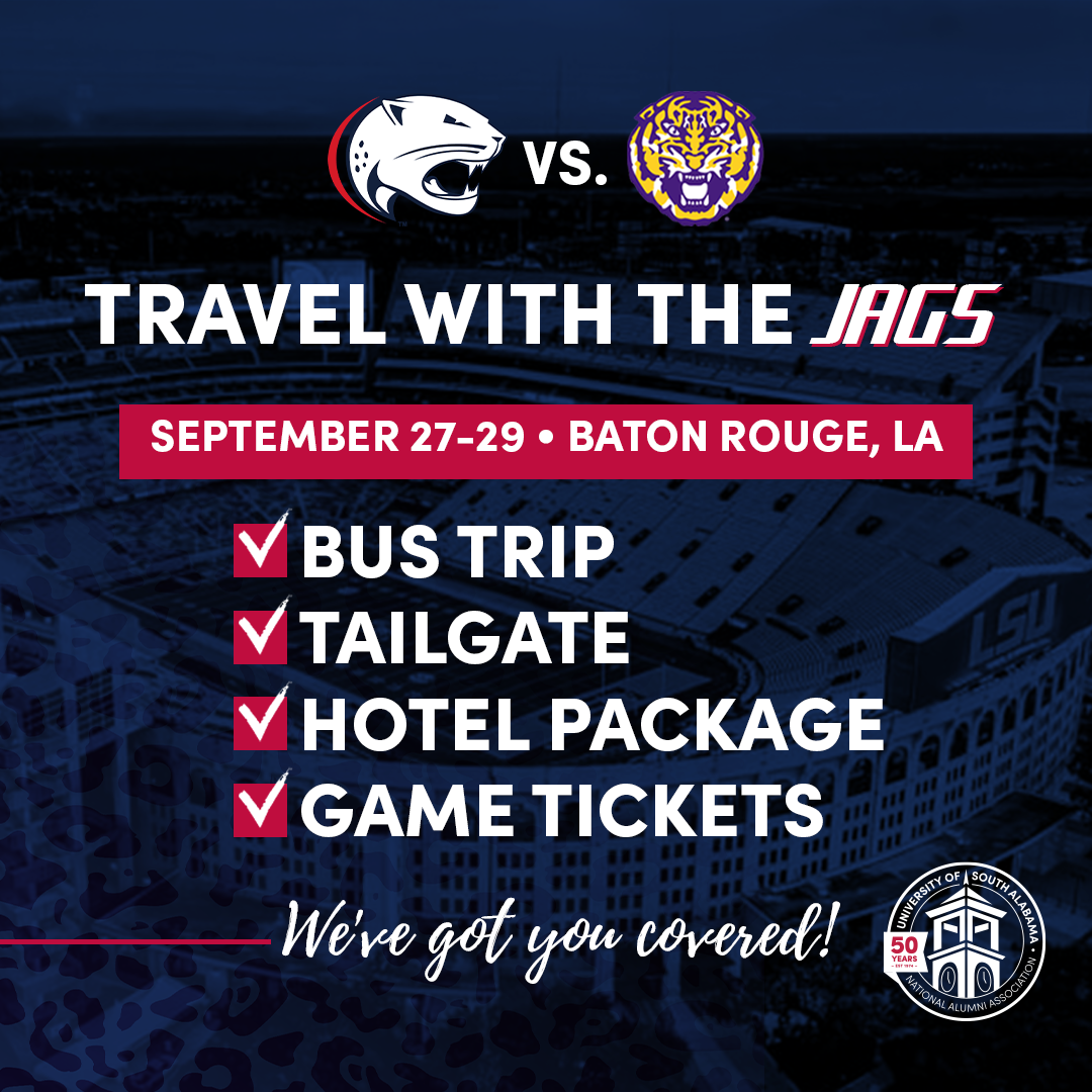 Travel with the Jags - September 27-29 Baton Rouge, LA Bus Trip, Tailgate, Hotel Package, Game Tickets We've got you covered!